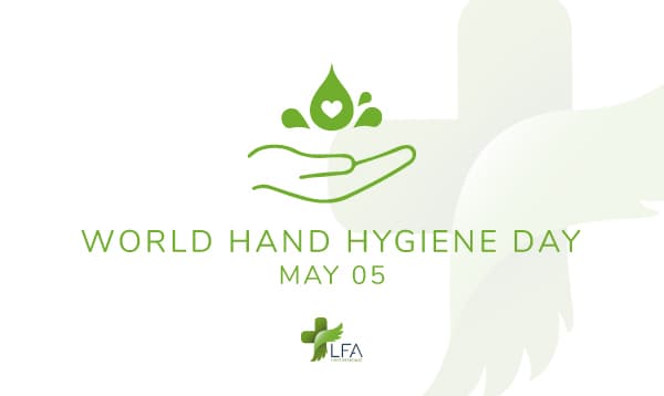 5th of May 2022 – World Hand Hygiene Day - Featured blog post image for LFA First Response